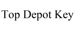 TOP DEPOT KEY trademark