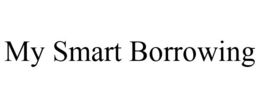MY SMART BORROWING trademark