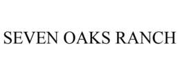 SEVEN OAKS RANCH trademark