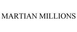MARTIAN MILLIONS trademark