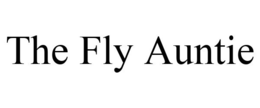 THE FLY AUNTIE trademark