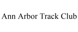 ANN ARBOR TRACK CLUB trademark