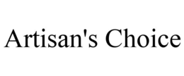 ARTISAN'S CHOICE trademark