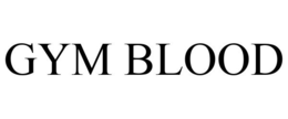 GYM BLOOD trademark