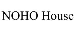 NOHO HOUSE trademark