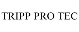 TRIPP PRO TEC trademark