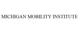 MICHIGAN MOBILITY INSTITUTE trademark