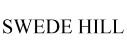 SWEDE HILL trademark