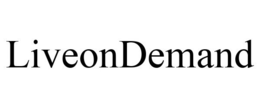 LIVEONDEMAND trademark