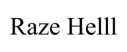 RAZE HELLL trademark