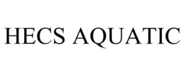 HECS AQUATIC trademark