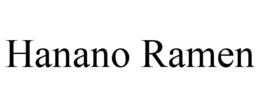 HANANO RAMEN trademark