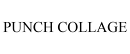 PUNCH COLLAGE trademark
