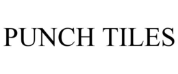 PUNCH TILES trademark