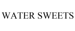 WATER SWEETS trademark