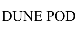 DUNE POD trademark