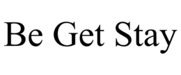BE GET STAY trademark