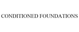 CONDITIONED FOUNDATIONS trademark