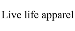 LIVE LIFE APPAREL trademark