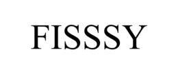 FISSSY trademark