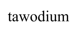 TAWODIUM trademark