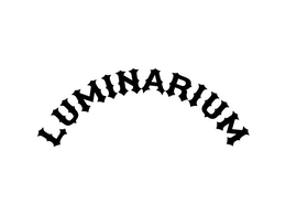 LUMINARIUM trademark