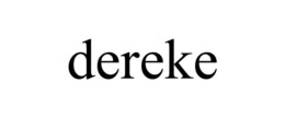 DEREKE trademark