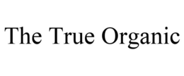THE TRUE ORGANIC trademark