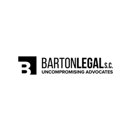 B BARTON LEGAL S.C. UNCOMPROMISING ADVOCATES trademark