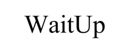 WAITUP trademark