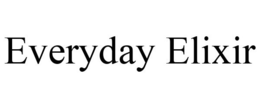 EVERYDAY ELIXIR trademark