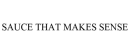 SAUCE THAT MAKES SENSE trademark