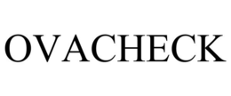 OVACHECK trademark