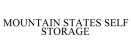 MOUNTAIN STATES SELF STORAGE trademark