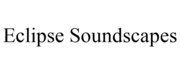 ECLIPSE SOUNDSCAPES trademark