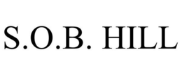 S.O.B. HILL trademark