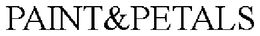 PAINT&PETALS trademark