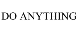 DO ANYTHING trademark