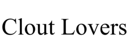 CLOUT LOVERS trademark