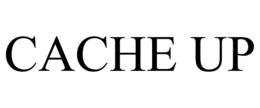 CACHE UP trademark
