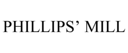 PHILLIPS' MILL trademark
