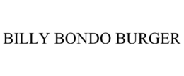 BILLY BONDO BURGER trademark