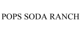 POPS SODA RANCH trademark