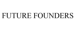 FUTURE FOUNDERS trademark