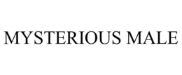 MYSTERIOUS MALE trademark