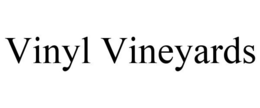 VINYL VINEYARDS trademark