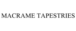 MACRAME TAPESTRIES trademark