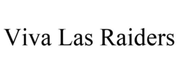 VIVA LAS RAIDERS trademark