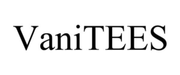 VANITEES trademark