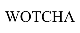 WOTCHA trademark